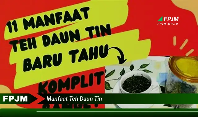 manfaat teh daun tin