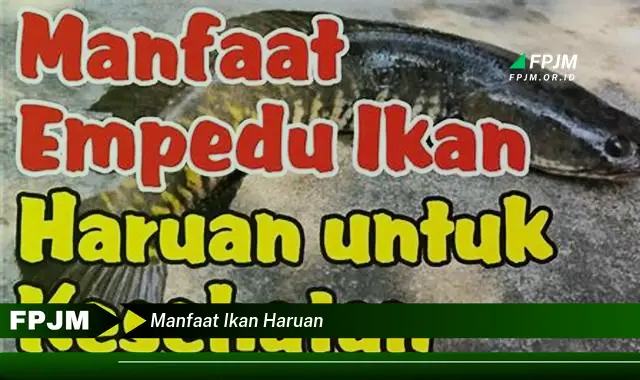 manfaat ikan haruan