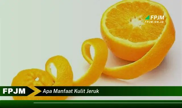 apa manfaat kulit jeruk