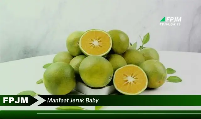 manfaat jeruk baby