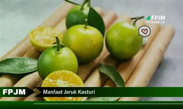manfaat jeruk kasturi manfaat jeruk kasturi