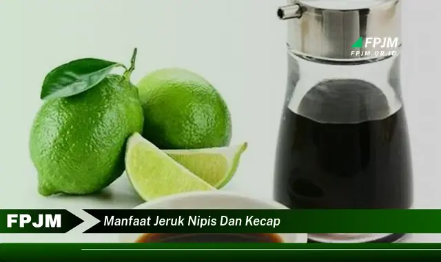 manfaat jeruk nipis dan kecap