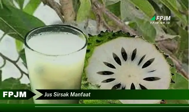 jus sirsak manfaat