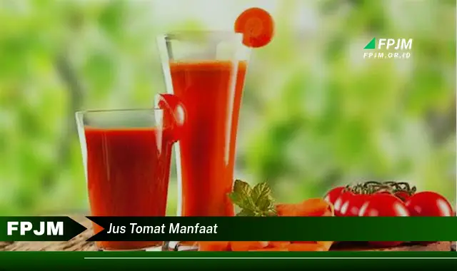 jus tomat manfaat