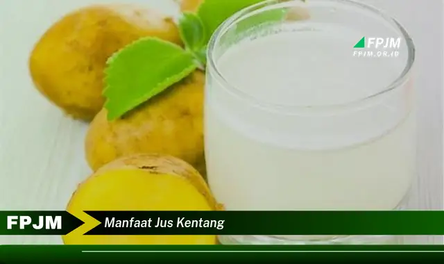 manfaat jus kentang