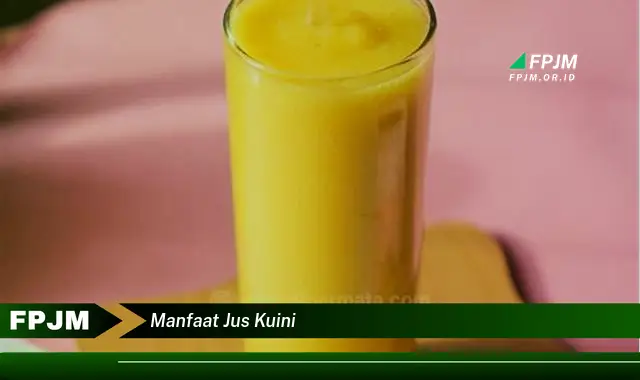 manfaat jus kuini