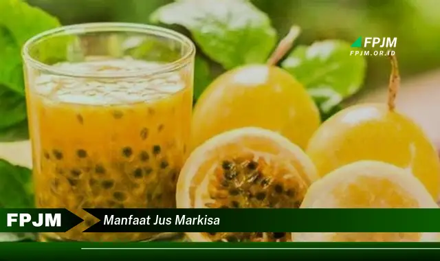 manfaat jus markisa