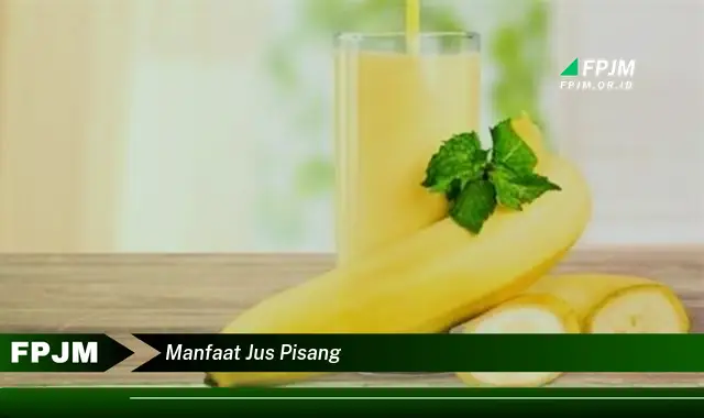 manfaat jus pisang