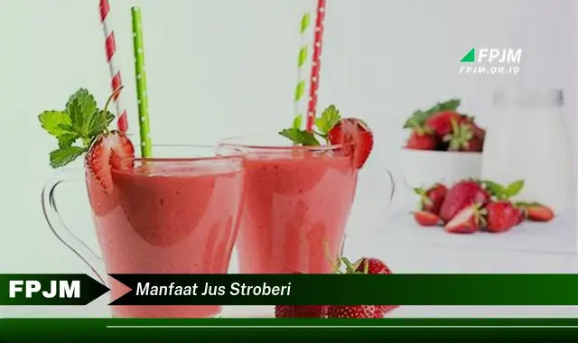 manfaat jus stroberi