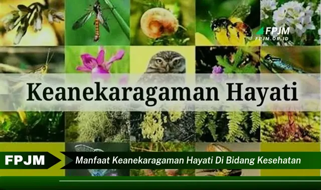 manfaat keanekaragaman hayati di bidang kesehatan