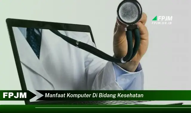 manfaat komputer di bidang kesehatan
