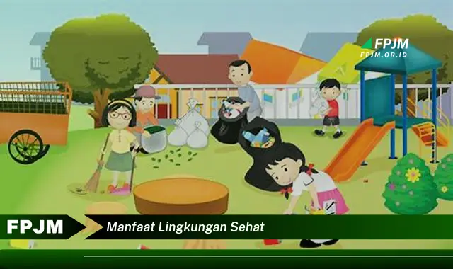 manfaat lingkungan sehat