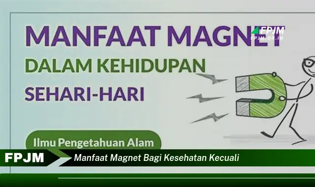 manfaat magnet bagi kesehatan kecuali