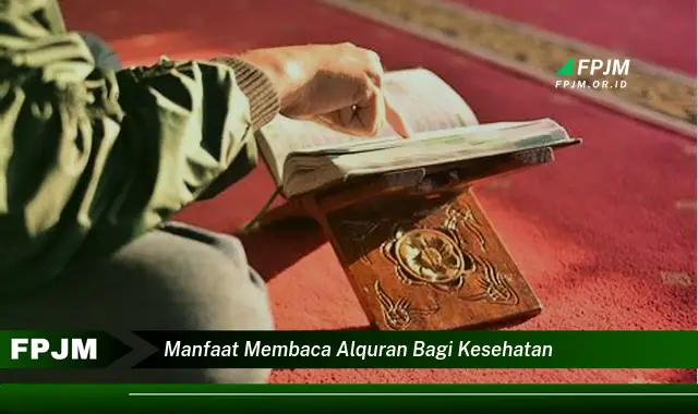 manfaat membaca alquran bagi kesehatan manfaat membaca alquran bagi kesehatan