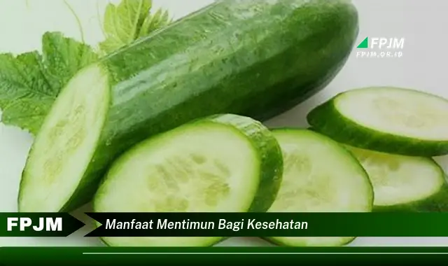 manfaat mentimun bagi kesehatan