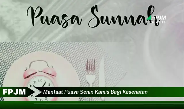 manfaat puasa senin kamis bagi kesehatan