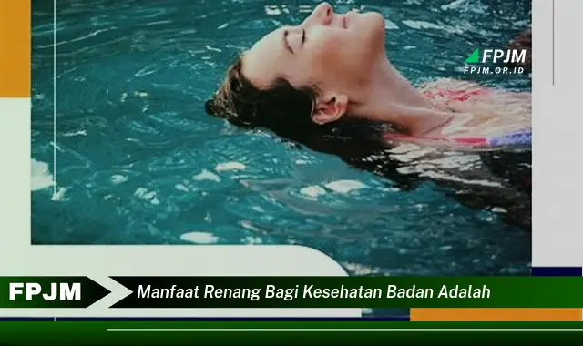 manfaat renang bagi kesehatan badan adalah