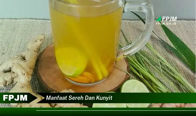 manfaat sereh dan kunyit