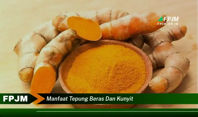 manfaat tepung beras dan kunyit manfaat tepung beras dan kunyit