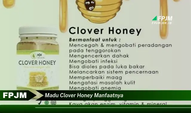 madu clover honey manfaatnya