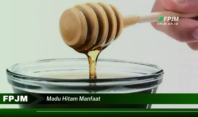 madu hitam manfaat