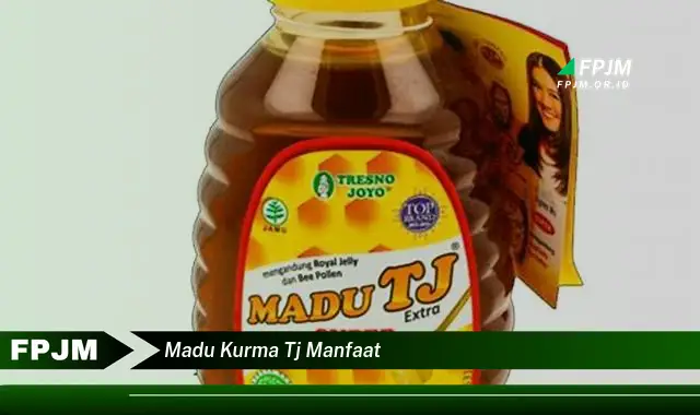 madu kurma tj manfaat