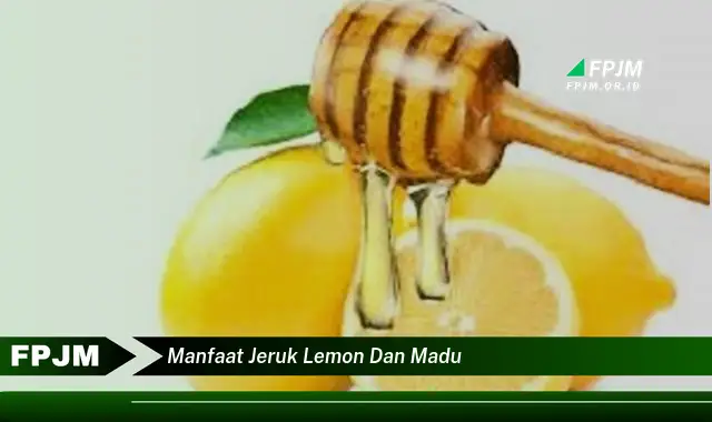 manfaat jeruk lemon dan madu