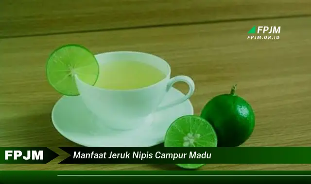 manfaat jeruk nipis campur madu