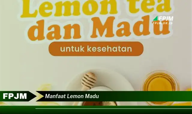 manfaat lemon madu