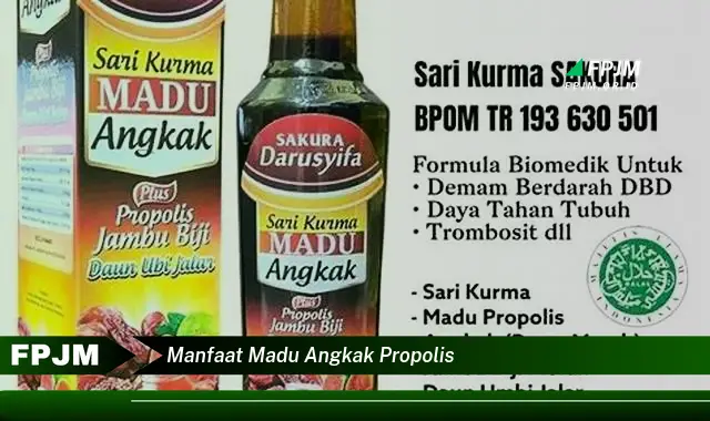 manfaat madu angkak propolis