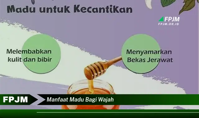 manfaat madu bagi wajah