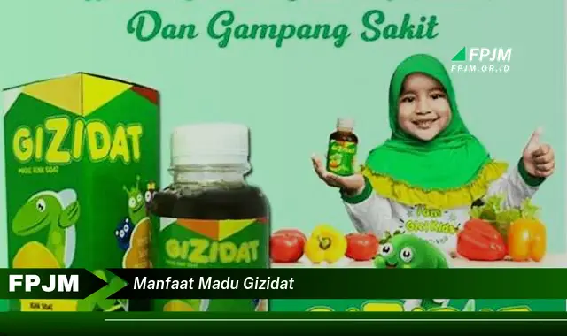 manfaat madu gizidat