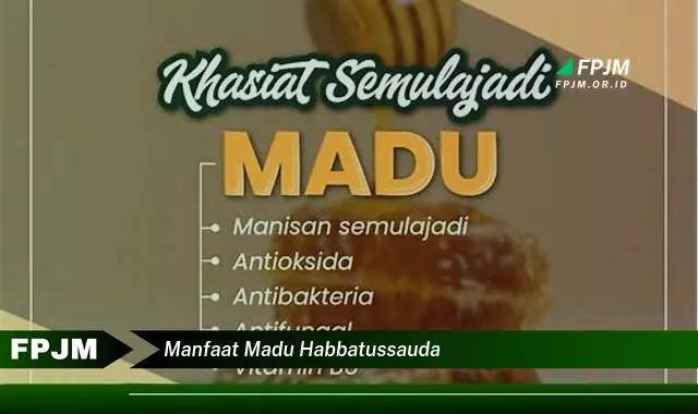 manfaat madu habbatussauda