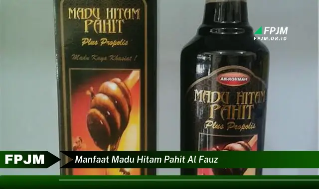manfaat madu hitam pahit al fauz
