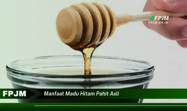 manfaat madu hitam pahit asli manfaat madu hitam pahit asli