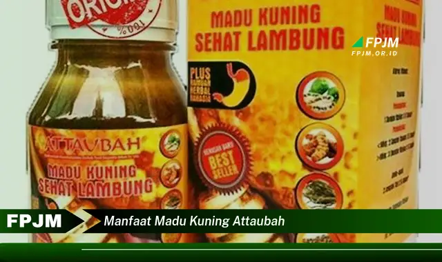 manfaat madu kuning attaubah manfaat madu kuning attaubah