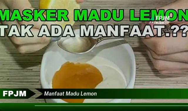 manfaat madu lemon manfaat madu lemon