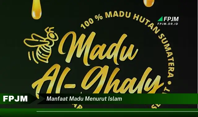 manfaat madu menurut islam