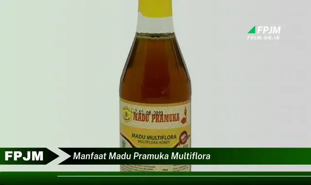 manfaat madu pramuka multiflora