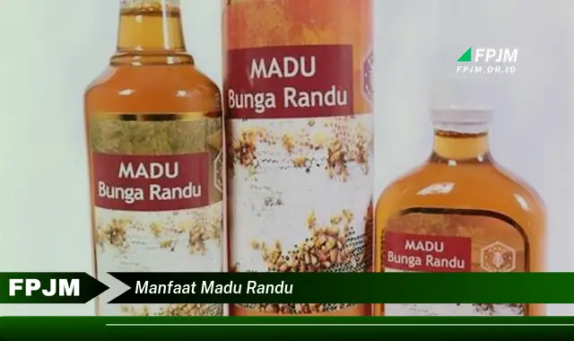 manfaat madu randu