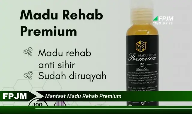 manfaat madu rehab premium
