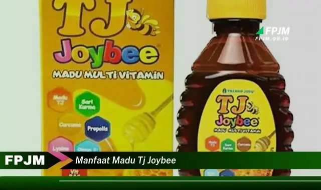 manfaat madu tj joybee