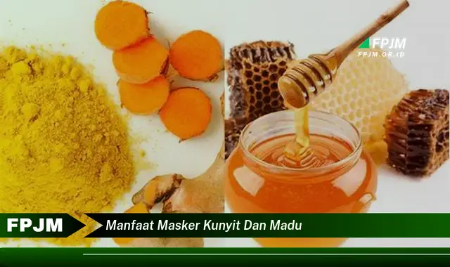 manfaat masker kunyit dan madu