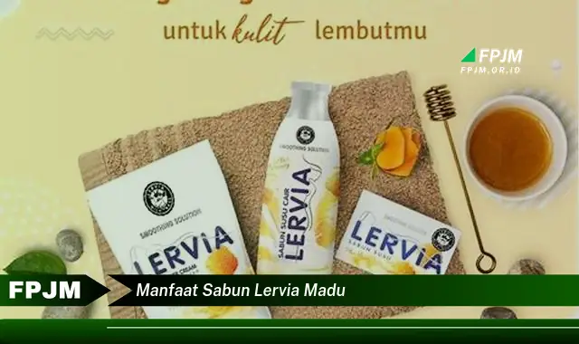 manfaat sabun lervia madu