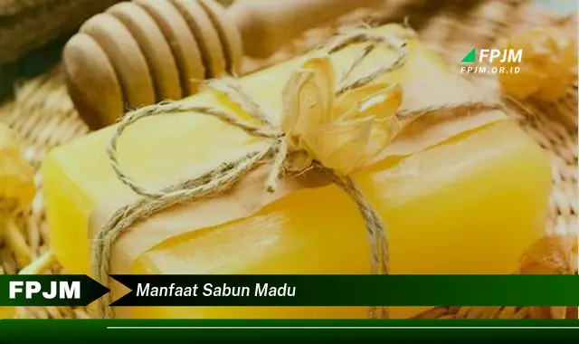 manfaat sabun madu
