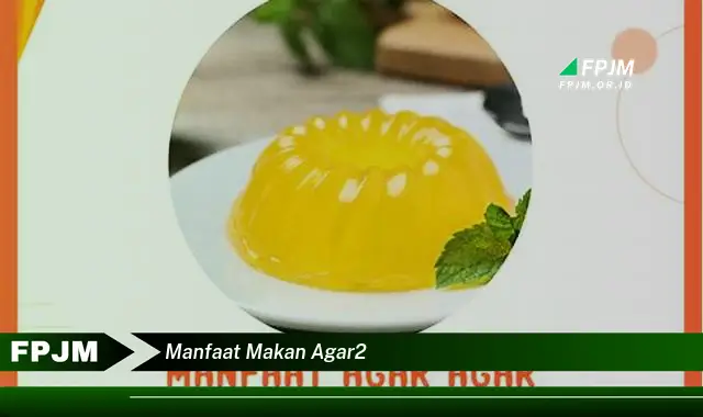 manfaat makan agar2 manfaat makan agar2