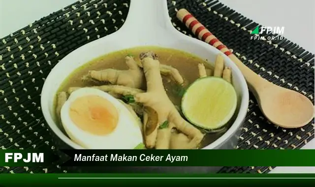 manfaat makan ceker ayam