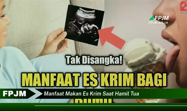 manfaat makan es krim saat hamil tua