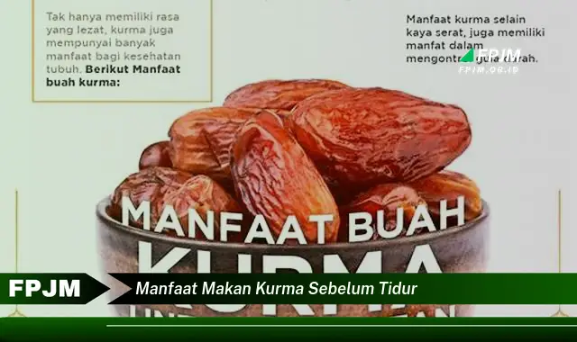 manfaat makan kurma sebelum tidur manfaat makan kurma sebelum tidur