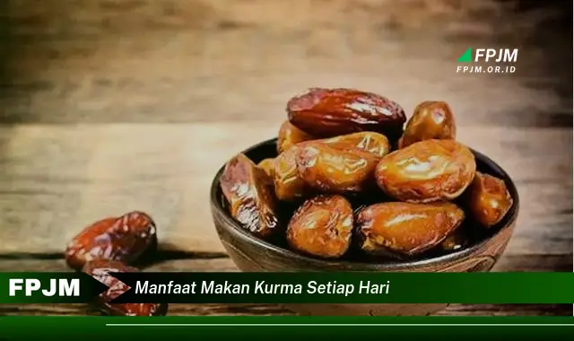 manfaat makan kurma setiap hari